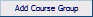 addcoursegroup.gif